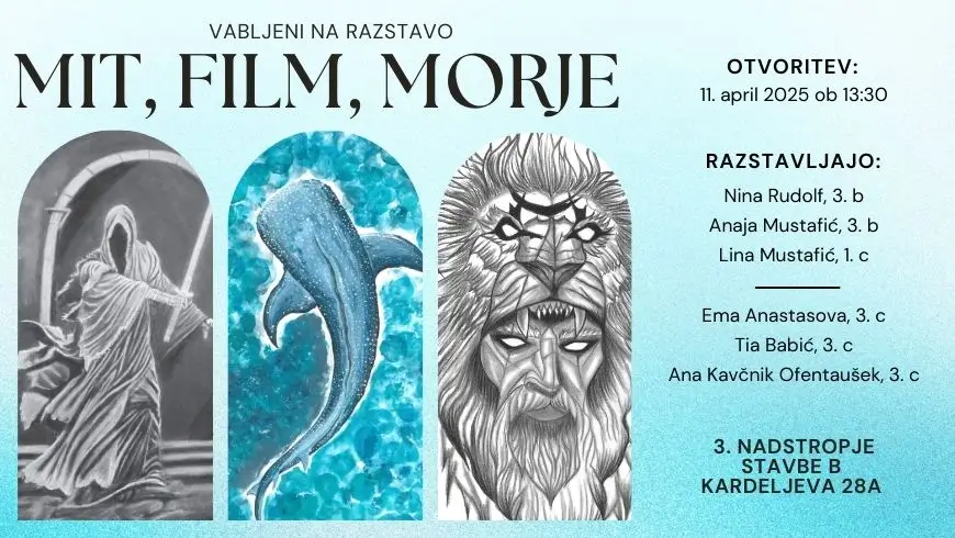 Vabilo na razstavo "Mit, film, morje" z likovnimi deli dijakov šole