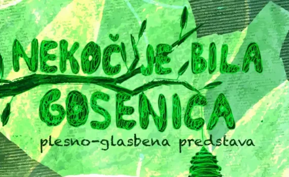 Naslovna grafika predstave Nekoč je bila gosenica