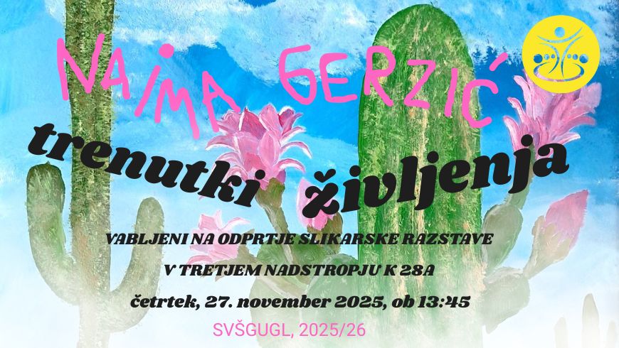 VABLJENI NA ODPRTJE SLIKARSKE RAZSTAVE V TRETJEM NADSTROPJU K 28A cetrtek 27. november 2025 ob 1345